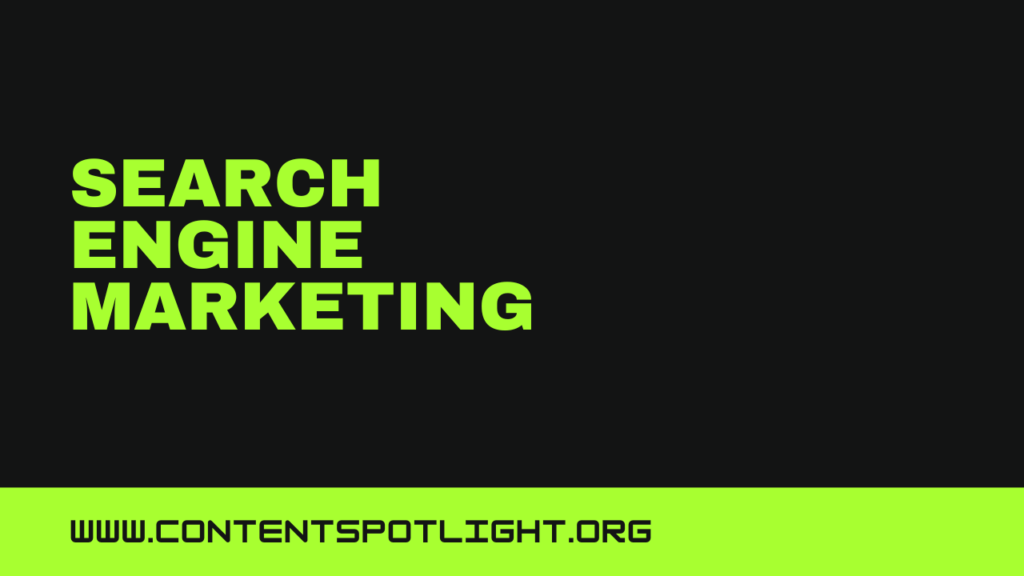 Search Engine Marketing initiatives