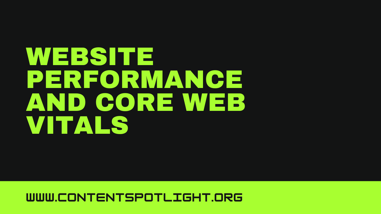 Website Speed, Performance and Core Web Vitals