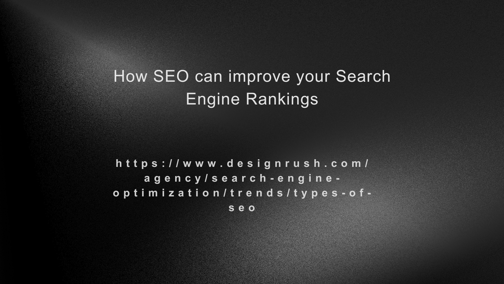 Types of SEO and how it can improve your Search Engine Rankings